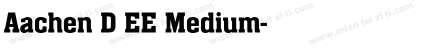 Aachen D EE Medium字体转换